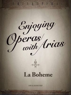 ¿La Vida de Boheme, una historia de amor y la lucha por la supervivencia artística en un París bohemio?