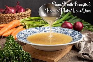 6 Bone Broth Benefits + How To Make Bone Broth