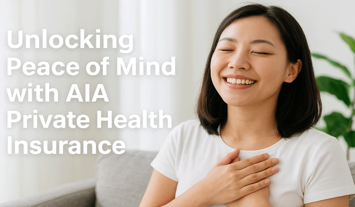 Unlocking Peace Of Mind With AIA Private Health Insurance